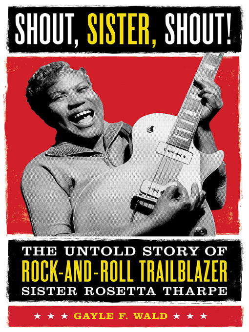 Title details for Shout, Sister, Shout! by Gayle Wald - Available